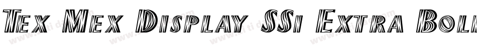 Tex Mex Display SSi Extra Bold字体转换